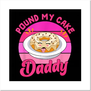 60s 70s Pound My Cake  Adult Humor Father's Day Posters and Art